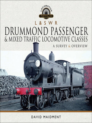 cover image of L & S W R Drummond Passenger & Mixed Traffic Locomotive Classes